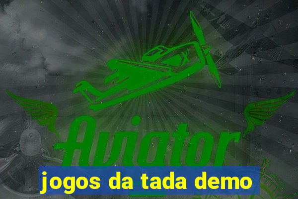 jogos da tada demo